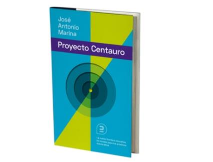 Livro El Proyecto Centauro: La Nueva Frontera Educativa de José Antonio Marina Torres (Espanhol)