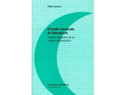 Livro En Árabe Vernáculo De Marrakech Análisis Linguístico de Pablo Sanchez (Espanhol)