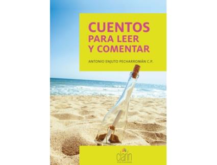 Livro Cuentos Para Leer Y Comentar de Antonio Enjuto Pecharrromán (Espanhol)