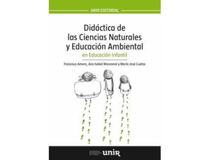 Livro Didactica De Las Ciencias Naturales Y Educacion Ambiental En Educacion Infantil de Francisco Amaro Torres (Espanhol)