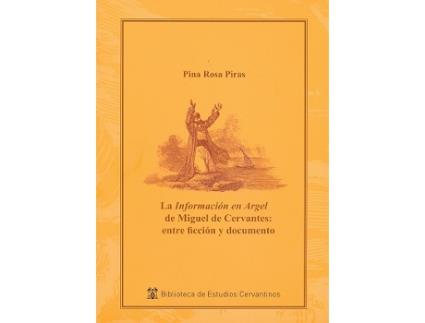 Livro Informacion En Argel De Miguel De Cervantes de Rosa Pina (Espanhol)