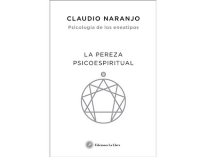 Livro La Pereza Psicoespiritual de Claudio Naranjo Cohen (Espanhol)