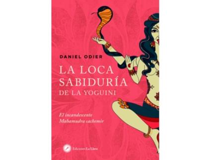 Livro La Loca Sabiduría De La Yoguini de Daniel Odier (Espanhol)
