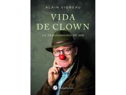 Livro Vida De Clown de Alain Vigneau (Espanhol)