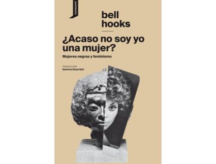 Livro ¿Acaso No Soy Yo Una Mujer? de Bell Hooks (Espanhol)