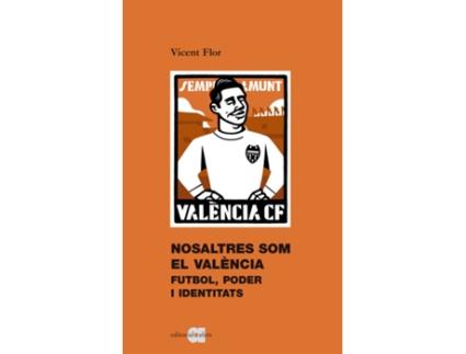 Livro Nosaltres Som El València de Vicent Flor Moreno (Catalão)