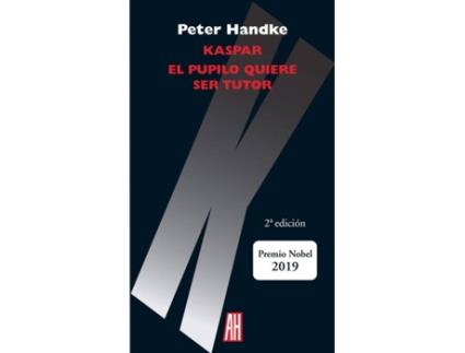 Livro Kaspar / El Pupilo Quiere Ser Tutor de Handke Peter (Espanhol)
