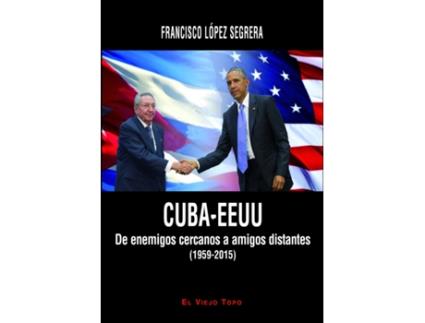 Livro Cuba-Estados Unidos de Francisco Lopez Segrera (Espanhol)
