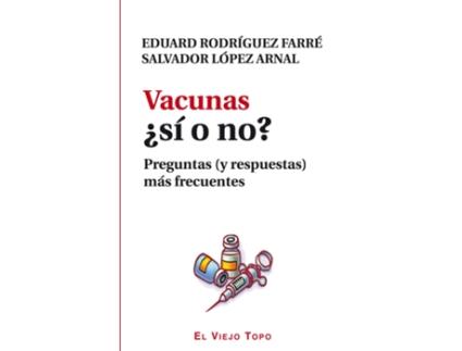 Livro Vacunas ¿Sí O No? de Eduard Rodríguez Farré (Español)