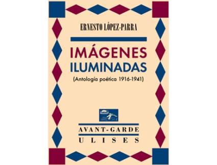 Livro Imágenes Iluminadas de Ernesto López-Parra (Espanhol)