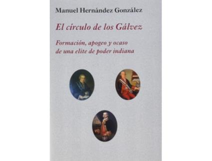 Livro El Círculo De Los Gálvez de Manuel Hernández González (Espanhol)