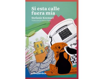Livro Si Esta Calle Fuera Mía de Stefanie Kremser (Espanhol)