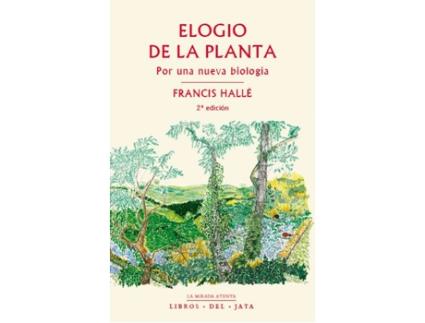 Livro Elogio De La Planta: Por Una Nueva Biología de Francis Halle (Espanhol)
