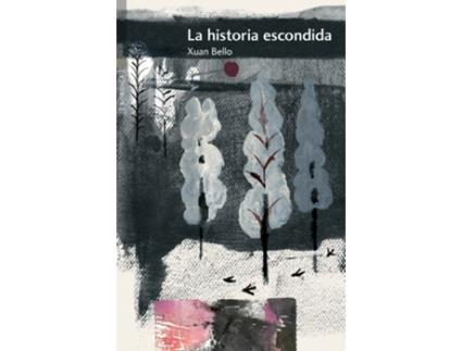 Livro La Historia Escondida de Xuan Bello Fernández (Espanhol)