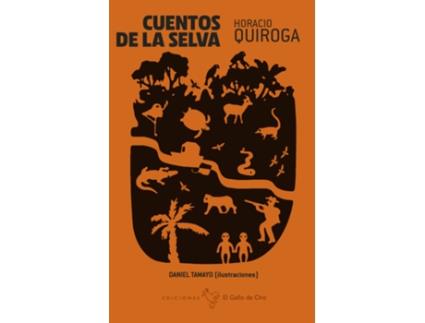 Livro Cuentos De La Selva de Quiroga Horacio (Espanhol)