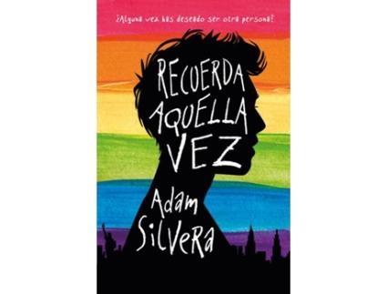 Livro Recuerda Aquella Vez de Adam Silvera (Espanhol)