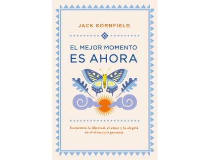 Livro El Mejor Momento Es Ahora de Jack Kornfield (Espanhol)