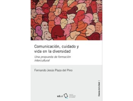 Livro Comunicación, Cuidado Y Vida En La Diversidad de Fernando Jesus Plaza (Espanhol)