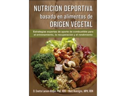 Livro Nutrición Deportiva Basada En Alimentos De Origen Vegetal de Enette Larson-Meyer (Espanhol)