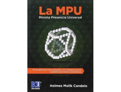 Livro La Mpu M¡Nima Presencia Universal de Holmes Molik Candelo (Espanhol)