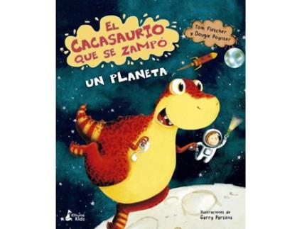 Livro El Cacasaurio Que Se Zampó Un Planeta de Tom Fletcher (Espanhol)