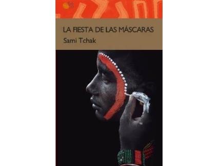 Livro La Fiesta De Las Mascaras de Sami Tchak (Espanhol)