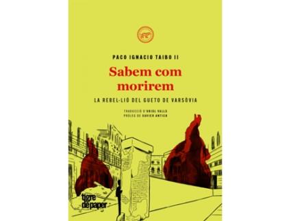 Livro Sabem Com Morirem de Taibo Ii Paco Ignacio (Catalão)
