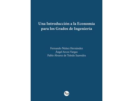 Livro Una Introduccion A La Econom¡A Para Los Grados De Ingenier¡A de Fernando Nuñez Hernandez (Espanhol)