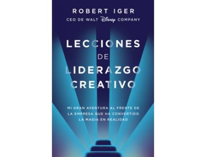 Livro Lecciones De Liderazgo Creativo de Robert A. Iger (Espanhol)
