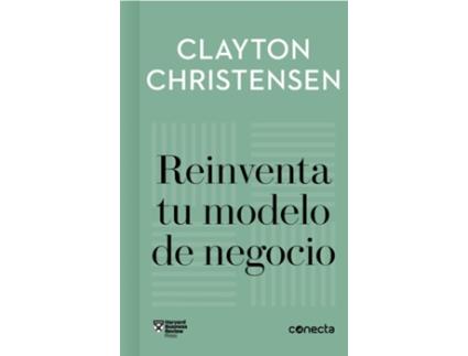 Livro Reinventa Tu Modelo De Negocio (Imprescindibles) de Clayton Christensen (Espanhol)