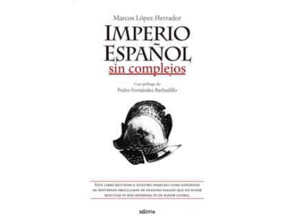 Livro Imperio Español Sin Complejos de Marcos López Herrador (Espanhol)