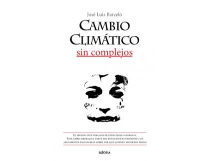 Livro Cambio Climático Sin Complejos de José Luis Barceló Mezquita (Espanhol)