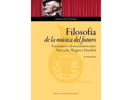 Livro Filosofia De La Musica Del Futuro de Magda Polo Pujadas (Espanhol)