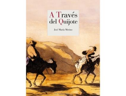 Livro A Travès Del Quijote de José María Merino (Espanhol)