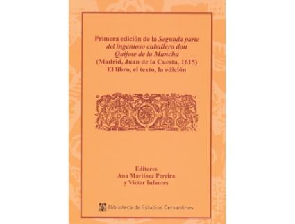 Livro Primera Edicion De La Segunda Parte Del Ingenioso Caballero de Infantes Mart¡Nez Pereira Ana (Espanhol)