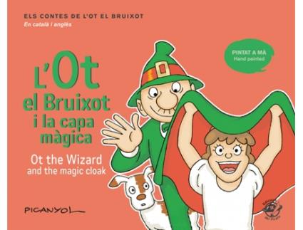 Livro LOt El Bruixot I La Capa Màgica - Ot The Wizard And The Magic Cloak de Josep Lluís Martínez Picanyol (Catalão)
