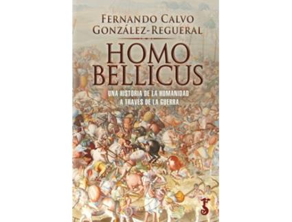 Livro Homo Bellicus de Ferna Calvo González-Regueral (Espanhol)