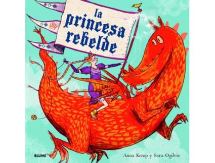 Livro La Princesa Rebelde (2019) de Anna Kemp (Espanhol)