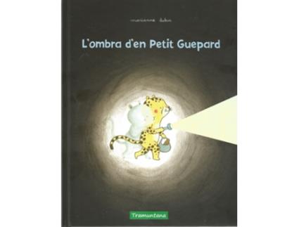 Livro LOmbra DEn Petit Guepard de Marianne Dubuc (Catalão)