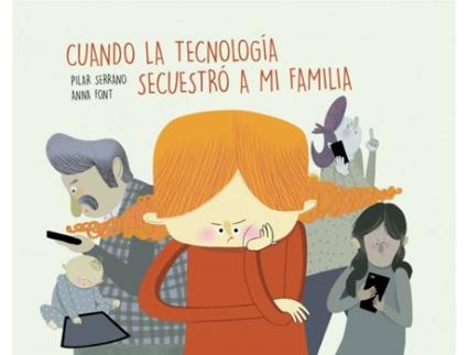 Livro Cuando La Tecnología Secuestró A Mi Familia de Pilar Serrano Burgos (Espanhol)