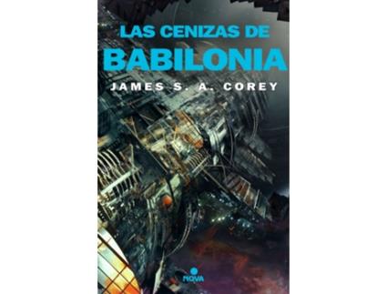 Livro Las Cenizas De Babilonia (The Expanse 6) de James S.A. Corey (Espanhol)