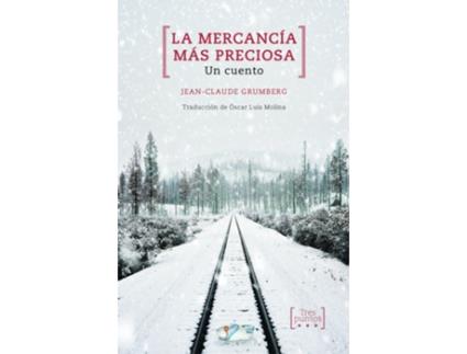 Livro La Mercancía Más Preciosa de Grumberg Jean-Claude (Espanhol)