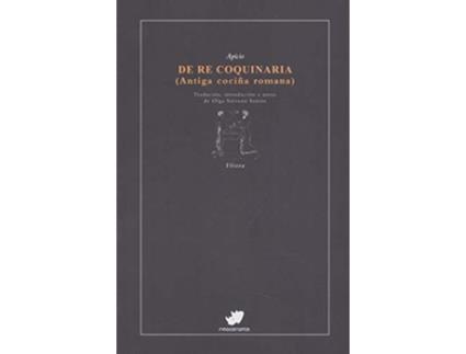 Livro De Re Coquinaria de Apicio (Galego)