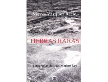 Livro Tierras Raras de Nieves Vázquez Recio (Espanhol)