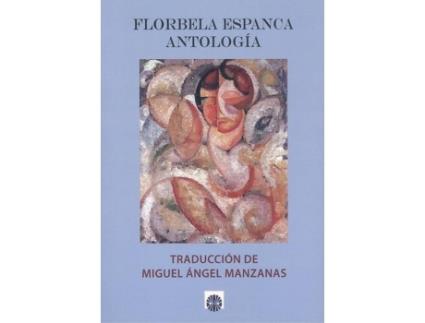 Livro Florbela Espanca.Antología de Miguel Ángel Manzanas (Espanhol)