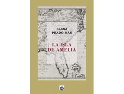 Livro La Isla De Amelia de Elena Prado-Mas (Espanhol)