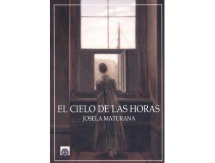 Livro El Cielo De Las Horas de Josela Maturana (Espanhol)