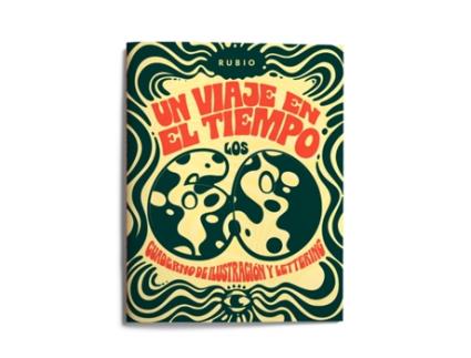 Livro Un Viaje En El Tiempo: Los 60. Cuaderno De Ilustración Y Lettering de VVAA (Espanhol)