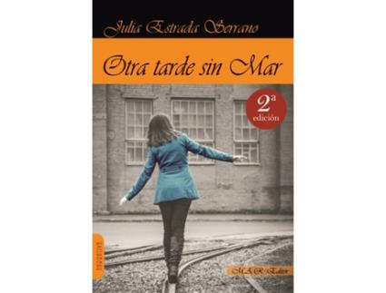 Livro Otra Tarde Sin Mar de Estrada Serrano Julia (Espanhol)