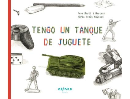 Livro Tengo Un Tanque De Juguete de Pere Martí I Bertran (Espanhol)